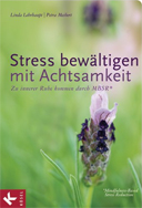 Lehrhaupt, Meibert, Stress bewältigen mit Achtsamkeit